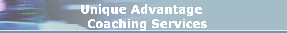 Unique Advantage 
  Coaching Services
